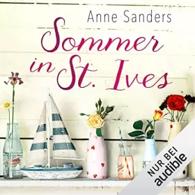 Anne Sanders: Sommer in St. Ives: 