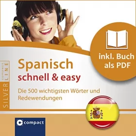 Paulina Palomino: Spanisch schnell & easy - Fokus Wortschatz und Redewendungen: Compact SilverLine