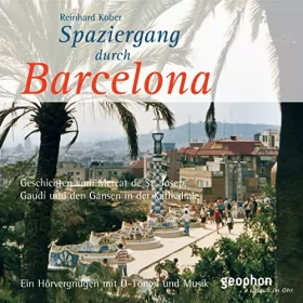 Reinhard Kober, Matthias Morgenroth: Spaziergang durch Barcelona: 