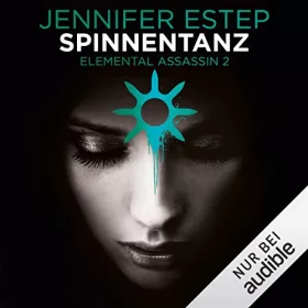 Jennifer Estep: Spinnentanz: Elemental Assassin 2