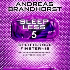 Andreas Brandhorst: Splitternde Finsternis: Sleepless 5