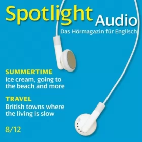 div.: Spotlight Audio - Summertime. 8/2012: Englisch lernen Audio - Urlaub, Strand und mehr