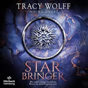 Tracy Wolff, Nina Croft, Julia Schwenk - Übersetzer: Star Bringer: 