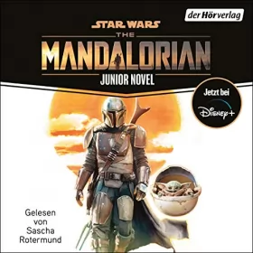 Joe Schreiber: Star Wars - The Mandalorian (Junior Novel): Star Wars für Kinder erzählt 6