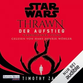 Timothy Zahn, Andreas Kasprzak - Übersetzer: Star Wars Thrawn - Der Aufstieg - Verborgener Feind: Thrawn Ascendancy 2