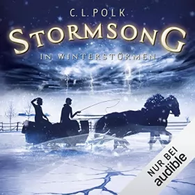 C. Polk: Stormsong. In Winterstürmen: Kingston-Zyklus 2