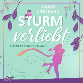 Karin Lindberg: Sturmverliebt: Ausgerechnet Island