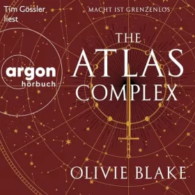 Olivie Blake, Heide Franck - Übersetzer, Alexandra Jordan - Übersetzer: The Atlas Complex - Macht ist grenzenlos: Atlas 3