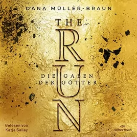 Dana Müller-Braun: The Run - Die Gaben der Götter: The Run 2