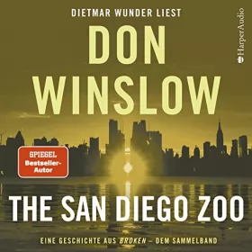 Don Winslow: The San Diego Zoo: Eine Geschichte aus 