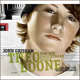 John Grisham, Imke Walsh-Araya - Übersetzer: Theo Boone und der unsichtbare Zeuge: Theo Boone 1