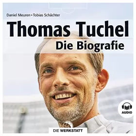 Daniel Meuren, Tobias Schächter: Thomas Tuchel: Die Biografie