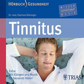 Eberhard Biesinger: Tinnitus: 
