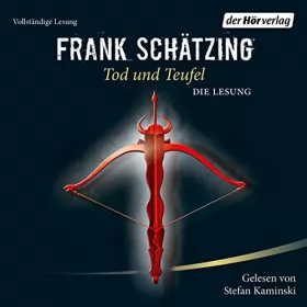 Frank Schätzing: Tod und Teufel: 