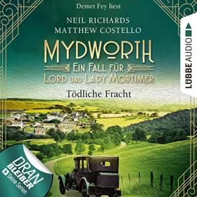 Matthew Costello, Neil Richards: Tödliche Fracht: Mydworth - Ein Fall für Lord und Lady Mortimer 5