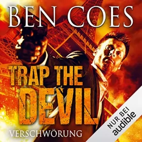Ben Coes: Trap the Devil - Verschwörung: Dewey Andreas 7