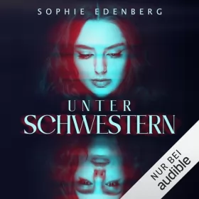 Sophie Edenberg: Unter Schwestern: 