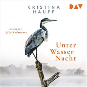 Kristina Hauff: Unter Wasser Nacht: 