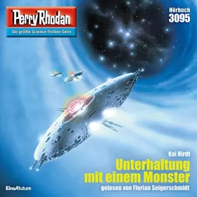 Kai Hirdt: Unterhaltung mit einem Monster: Perry Rhodan 3095