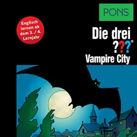 Marco Sonnleitner: Vampire City - Englisch lernen ab dem 3. Lernjahr: Die drei ???