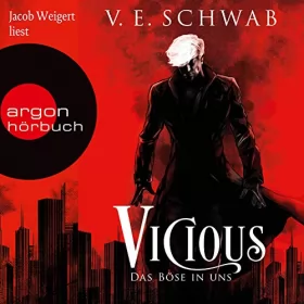 V. E. Schwab: Vicious - Das Böse in uns: Vicious & Vengeful 1