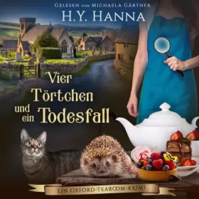 H.Y. Hanna: Vier Törtchen und ein Todesfall [Four Puddings and a Funeral]: Ein Oxford-Tearoom-Krimi 6 [An Oxford Tearoom Mystery, Book 6]