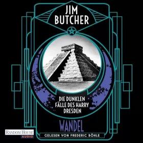 Jim Butcher, Dorothee Danzmann - Übersetzer: Wandel: Die dunklen Fälle des Harry Dresden 12