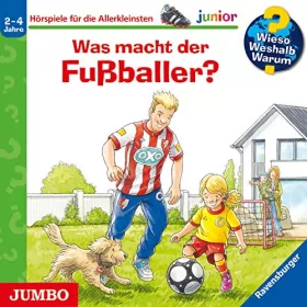 Peter Nieländer: Was macht der Fußballer?: Wieso? Weshalb? Warum? junior