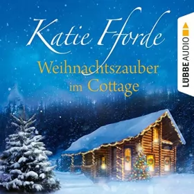Katie Fforde: Weihnachtszauber im Cottage: 