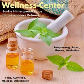 Patrick Lynen: Wellness-Center - Sanfte Hintergrundklänge für mehr innere Balance: Entspannung, Sauna, Therme, Meditation, Yoga, Ayurveda, Massage, Achtsamkeit