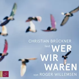 Roger Willemsen: Wer wir waren: 
