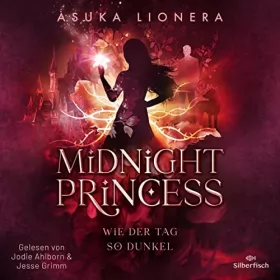 Asuka Lionera: Wie der Tag so dunkel: Midnight Princess 2