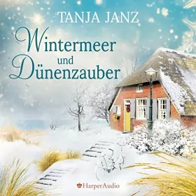 Tanja Janz: Wintermeer und Dünenzauber: 