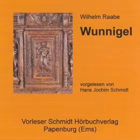 Wilhelm Raabe: Wunnigel: 