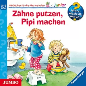 Frauke Nahrgang, Susanne Szesny: Zähne putzen, Pipi machen: Wieso? Weshalb? Warum? junior