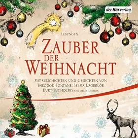 Wilhelm Busch, Theodor Fontane, Selma Lagerlöf, Joachim Ringelnatz, Kurt Tucholsky: Zauber der Weihnacht: 
