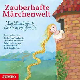 div.: Zauberhafte Märchenwelt: Ein Haushörbuch für die ganze Familie
