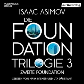Isaac Asimov, Rosemarie Hundertmarck - Übersetzer: Zweite Foundation: Die Foundation-Trilogie 3