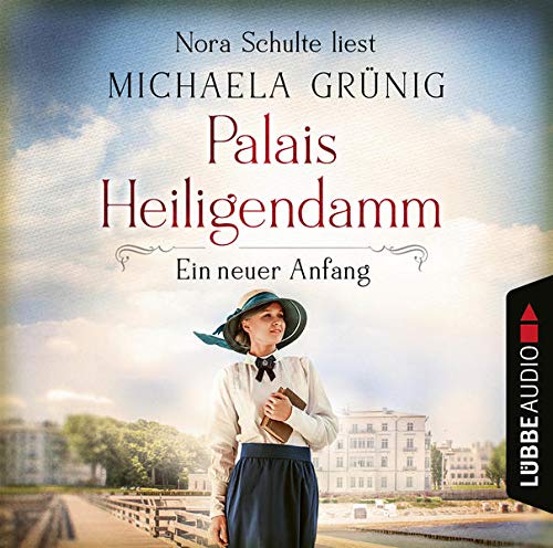 Michaela Grünig: Ein neuer Anfang: Palais Heiligendamm 1
