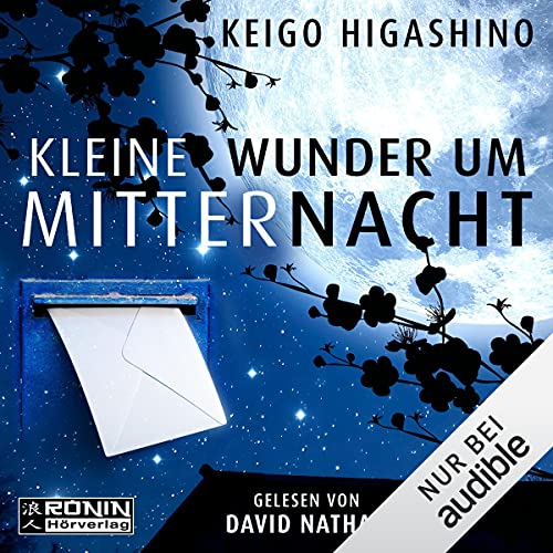 Keigo Higashino: Kleine Wunder um Mitternacht: 