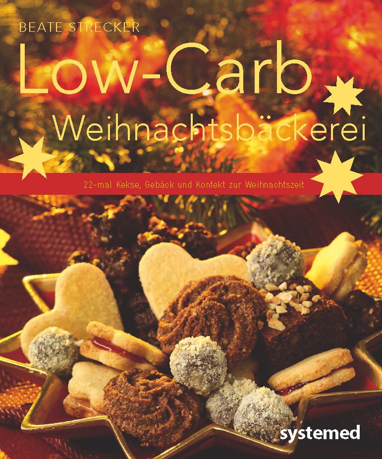 Beate Strecker - Low-Carb-Weihnachtsbäckerei