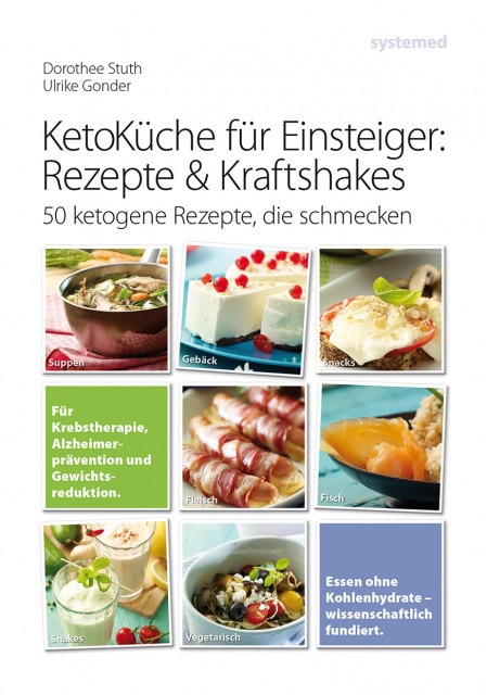 Dorothee Stuth, Ulrike Gonder - KetoKüche für Einsteiger: Rezepte und Kraftshakes