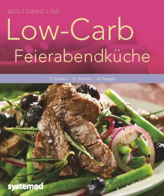 Wolfgang Link - Low-Carb-Feierabendküche
